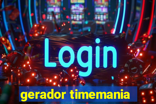 gerador timemania